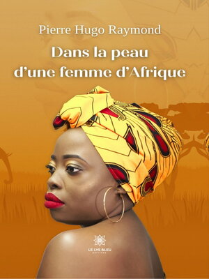 cover image of Dans la peau d'une femme d'Afrique